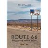 Youcanprint SelfPublishing Route 66: Viaggio rock verso la libertà