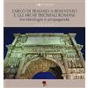 Kinetès L'Arco di Traiano a Benevento e gli archi trionfali romani: tra ideologia e propaganda