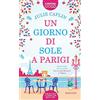 Newton Compton Editori Un giorno di sole a Parigi