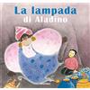 FATATRAC La lampada di Aladino. Ediz. a colori