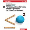Zanichelli Matematica.azzurro. Modulo L. Parabola, circonferenza, ellisse e ... Massimo Bergamini