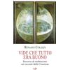 Vide che tutto era buono