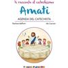 Amati. Agenda del Catechista