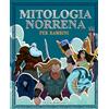 Book Shelter GmbH Il grande libro della mitologia norrena per bambini: Tutto sulle leggende e i miti norreni, gli dei norreni e le creature mistiche - Con immagini da colorare
