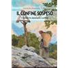 Independently published IL CONFINE SOSPESO: Il Südtirol fra diplomazia e conflitto