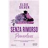 Newton Compton Editori Senza rimorso. Powerless