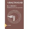 Jaca Book Il credo. Meditazioni sul credo apostolico