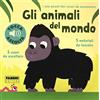 Fabbri Gli animali del mondo. Libri sonori da accarezzare