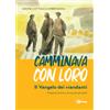 Camminava con loro