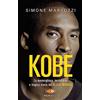 Piemme Kobe. La meravigliosa, incredibile e tragica storia del Black Mamba