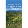 Editoriale Programma Escursioni sulle vette dell'Appennino emiliano. 15 itinerari per tutti
