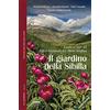 CARSA Il giardino della Sibilla. Guida ai fiori del parco nazionale dei Monti Sibillini