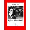 Lulu Enrico Berlinguer e il sogno eurocomunista