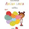 Gallucci La Spiga Amina canta. Ediz. ad alta leggibilità