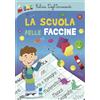 La scuola delle faccine