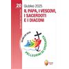 Editrice Shalom Il papa, i vescovi, i sacerdoti e i diaconi. Giubileo 2025