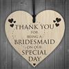 RED OCEAN Targa in Legno da Appendere a Forma di Cuore con Scritta Thank You for Being A Bridesmaidel,