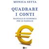 RAI LIBRI Quadrare i conti. Manuale di economia per le famiglie
