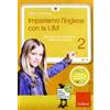 Erickson Impariamo l'inglese con la LIM. Attività per il secondo biennio della Scuola primaria. Con CD-ROM (Vol. 2)