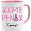 Acen Merchandise Same Pen*s Forever - Tazza/Mug Idea Regalo Originale di Compleanno/Tazza con Frase e Disegno Divertente