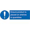 Viking Signs Cartello con scritta in lingua inglese ensure product is placed on shelf-in quantities, 600 x 200 mm, L62