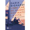 Einaudi Libri che mi hanno rovinato la vita e altri amori malinconici