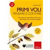 Erickson Primi voli. Pensare e contare. Strumenti per apprendere nella scuola dell'infanzia con il metodo analogico. CD-ROM