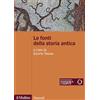 Il Mulino Le fonti della storia antica