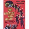 Sinister Quei Fantastici Pazzi Volanti