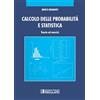Societa Editrice Esculapio Calcolo delle probabilità e statistica. Teoria ed esercizi