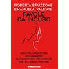 De Agostini Favole da incubo. Dieci (più una) storie di femminicidi da raccontare per impedire che accadano ancora