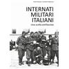 Editoriale Programma Internati militari italiani. Una scelta antifascista