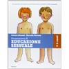 MONDADORI Programma di educazione sessuale. 3-6 anni