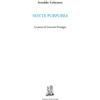 Edizioni Amos Notte purpurea. La poesia di Giancarlo Pontiggia