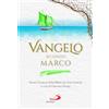San Paolo Edizioni Vangelo secondo Marco. Nuova Versione della Bibbia dai Testi Antichi
