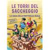 Fabbri Le torri del saccheggio. La saga della battaglia reale. Un'avventura Fortnite non ufficiale (Vol. 2)