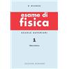 Bignami Esame di fisica (Vol. 1)