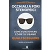 Independently published Occhiali a fori stenopeici. Come funzionano, come si usano, quali scegliere: Guida all'acquisto