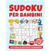 Independently published Sudoku per Bambini 6-12 Anni:Edizione Intelligente: +271 Puzzles di Difficoltá Progressiva. Griglie 4x4, 6x6 e 9x9 e Adatto per Bambini a Partire dai 5 Anni
