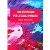 YOUCANPRINT 1000 Espressioni per la Scuola Primaria