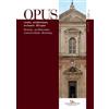 Gangemi Editore Opus. Quaderno di storia architettura restauro disegno-Journal of...