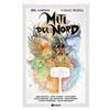 Tunué Miti del Nord. Trilogia a fumetti sulla mitologia norrena. Vol 1