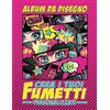 Gray & Gold Publishing Album da disegno: Crea i tuoi fumetti personalizzati