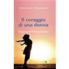 Il coraggio di una donna