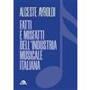 Arcana Fatti e misfatti dell'industria musicale italiana