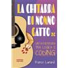 Scienza express La chitarra di nonno Gatto