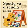 Fabbri Spotty va a scuola. Ediz. a colori