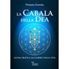 Phanes Publishing La cabala della Dea. Guida pratica all'Albero della Vita