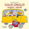 Franco Cosimo Panini Giulio Coniglio scopre i veicoli. Ediz. a colori