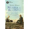 MONDADORI Nebbia in agosto. La vera storia di Ernst Lossa, che lottò contro il nazismo
